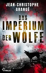 E-Book (epub) Das Imperium der Wölfe von Jean-Christophe Grangé