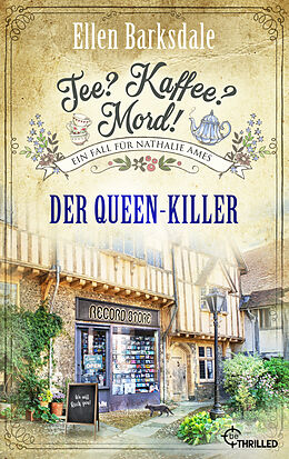 E-Book (epub) Tee? Kaffee? Mord! Der Queen-Killer von Ellen Barksdale