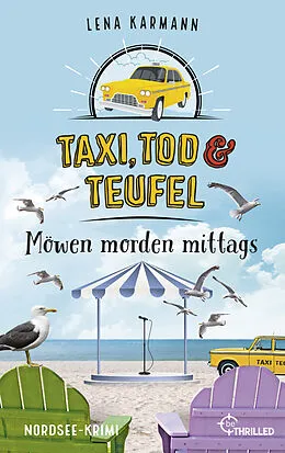 E-Book (epub) Taxi, Tod und Teufel - Möwen morden mittags von Lena Karmann