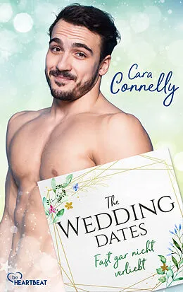E-Book (epub) The Wedding Dates - Fast gar nicht verliebt von Cara Connelly