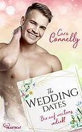 E-Book (epub) The Wedding Dates - Bis auf weiteres verliebt von Cara Connelly