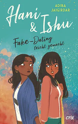 E-Book (epub) Hani & Ishu: Fake-Dating leicht gemacht von Adiba Jaigirdar