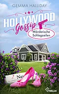 E-Book (epub) Hollywood Gossip - Mörderische Schlagzeilen von Gemma Halliday