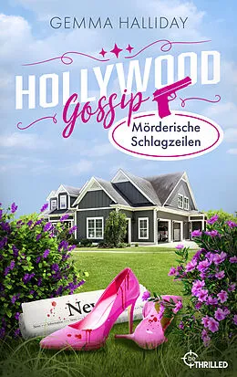 E-Book (epub) Hollywood Gossip - Mörderische Schlagzeilen von Gemma Halliday