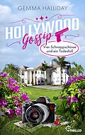 E-Book (epub) Hollywood Gossip - Vier Schnappschüsse und ein Todesfall von Gemma Halliday