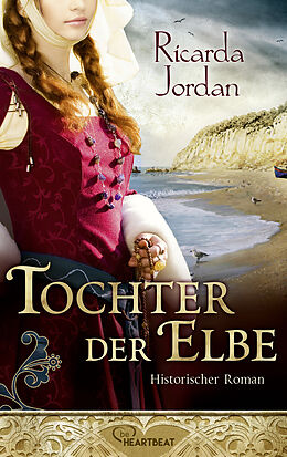 E-Book (epub) Tochter der Elbe von Ricarda Jordan