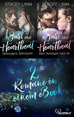 E-Book (epub) Just One Heartbeat: Zwei Romane in einem eBook von Stacey Lynn