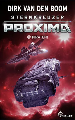 E-Book (epub) Sternkreuzer Proxima - Piraten! von Dirk van den Boom