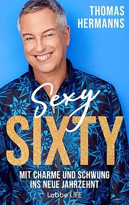 E-Book (epub) Sexy Sixty von Thomas Hermanns
