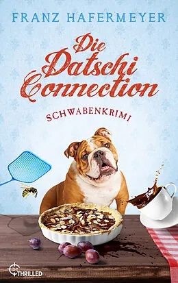 E-Book (epub) Die Datschi-Connection von Franz Hafermeyer