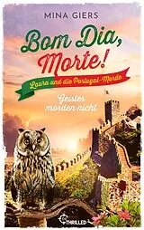 E-Book (epub) Bom Dia, Morte! - Geister morden nicht von Mina Giers