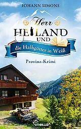 E-Book (epub) Herr Heiland und die Halbgötter in Weiß von Johann Simons