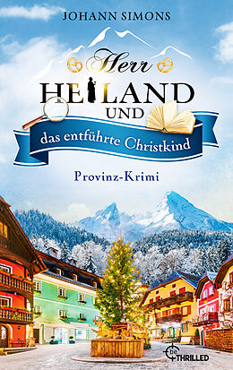 E-Book (epub) Herr Heiland und das entführte Christkind von Johann Simons