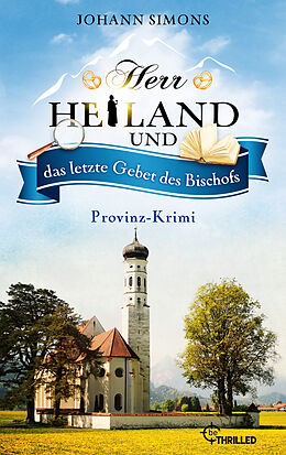 E-Book (epub) Herr Heiland und das letzte Gebet des Bischofs von Johann Simons