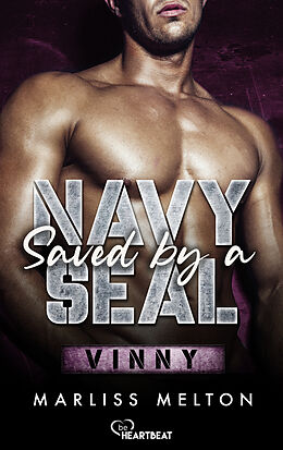 E-Book (epub) Saved by a Navy SEAL - Vinny von Marliss Melton