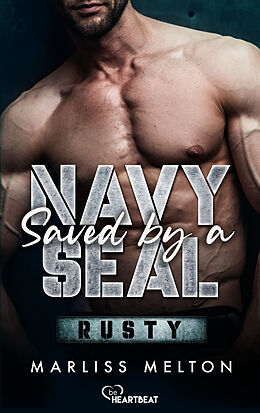 E-Book (epub) Saved by a Navy SEAL - Rusty von Marliss Melton