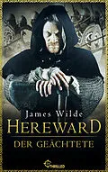 E-Book (epub) Hereward der Geächtete von James Wilde