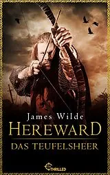 E-Book (epub) Hereward: Das Teufelsheer von James Wilde