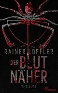 E-Book (epub) Der Blutnäher von Rainer Löffler