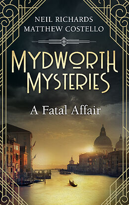 eBook (epub) Mydworth Mysteries - A Fatal Affair de Matthew Costello, Neil Richards