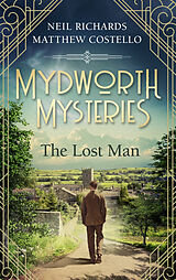 E-Book (epub) Mydworth Mysteries - The Lost Man von Matthew Costello, Neil Richards