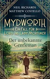 E-Book (epub) Mydworth - Der unbekannte Gentleman von Matthew Costello, Neil Richards