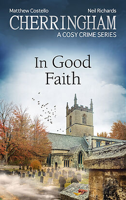 E-Book (epub) Cherringham - In Good Faith von Matthew Costello, Neil Richards