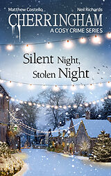 E-Book (epub) Cherringham - Silent Night, Stolen Night von Matthew Costello, Neil Richards