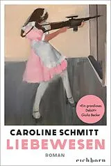 E-Book (epub) Liebewesen von Caroline Schmitt