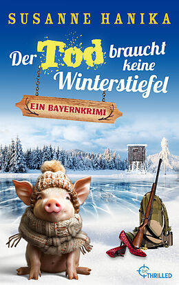 E-Book (epub) Der Tod braucht keine Winterstiefel von Susanne Hanika