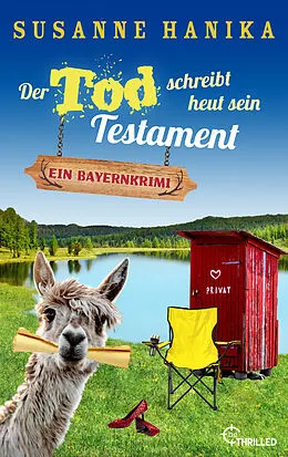 E-Book (epub) Der Tod schreibt heut sein Testament von Susanne Hanika