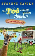 E-Book (epub) Der Tod wünscht guten Appetit von Susanne Hanika