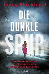 E-Book (epub) Die dunkle Spur von Jenny Blackhurst