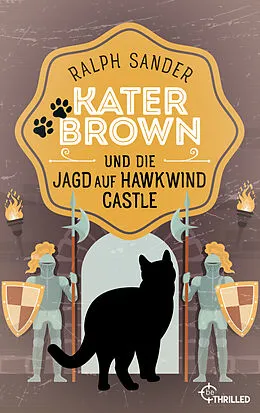 E-Book (epub) Kater Brown und die Jagd auf Hawkwind Castle von Ralph Sander