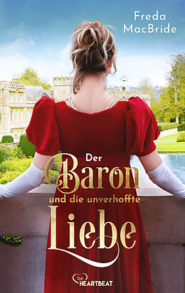 E-Book (epub) Der Baron und die unverhoffte Liebe von Freda MacBride