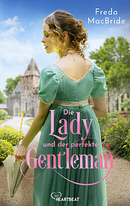 E-Book (epub) Die Lady und der perfekte Gentleman von Freda MacBride