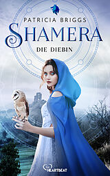 E-Book (epub) Shamera - Die Diebin von Patricia Briggs