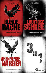 E-Book (epub) Blinde Rache - Lautlose Schreie - Brennende Narben von Leo Born