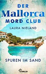 E-Book (epub) Der Mallorca Mord Club - Spuren im Sand von Laura Nieland