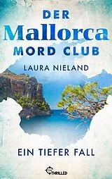 E-Book (epub) Der Mallorca Mord Club - Ein tiefer Fall von Laura Nieland