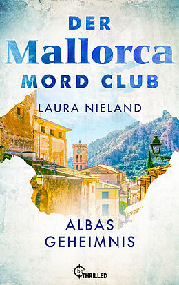 E-Book (epub) Der Mallorca Mord Club - Albas Geheimnis von Laura Nieland