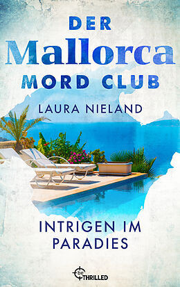 E-Book (epub) Der Mallorca Mord Club - Intrigen im Paradies von Laura Nieland