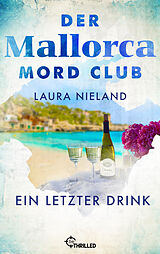 E-Book (epub) Der Mallorca Mord Club - Ein letzter Drink von Laura Nieland