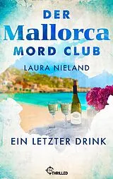 E-Book (epub) Der Mallorca Mord Club - Ein letzter Drink von Laura Nieland