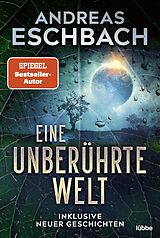 E-Book (epub) Eine unberührte Welt von Andreas Eschbach