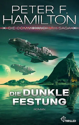 E-Book (epub) Die dunkle Festung von Peter F. Hamilton