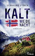 E-Book (epub) Kalt wie die Nacht von Bernhard Stäber