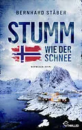 E-Book (epub) Stumm wie der Schnee von Bernhard Stäber