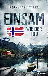 E-Book (epub) Einsam wie der Tod von Bernhard Stäber
