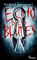 E-Book (epub) Echo des Blutes von Richard Montanari